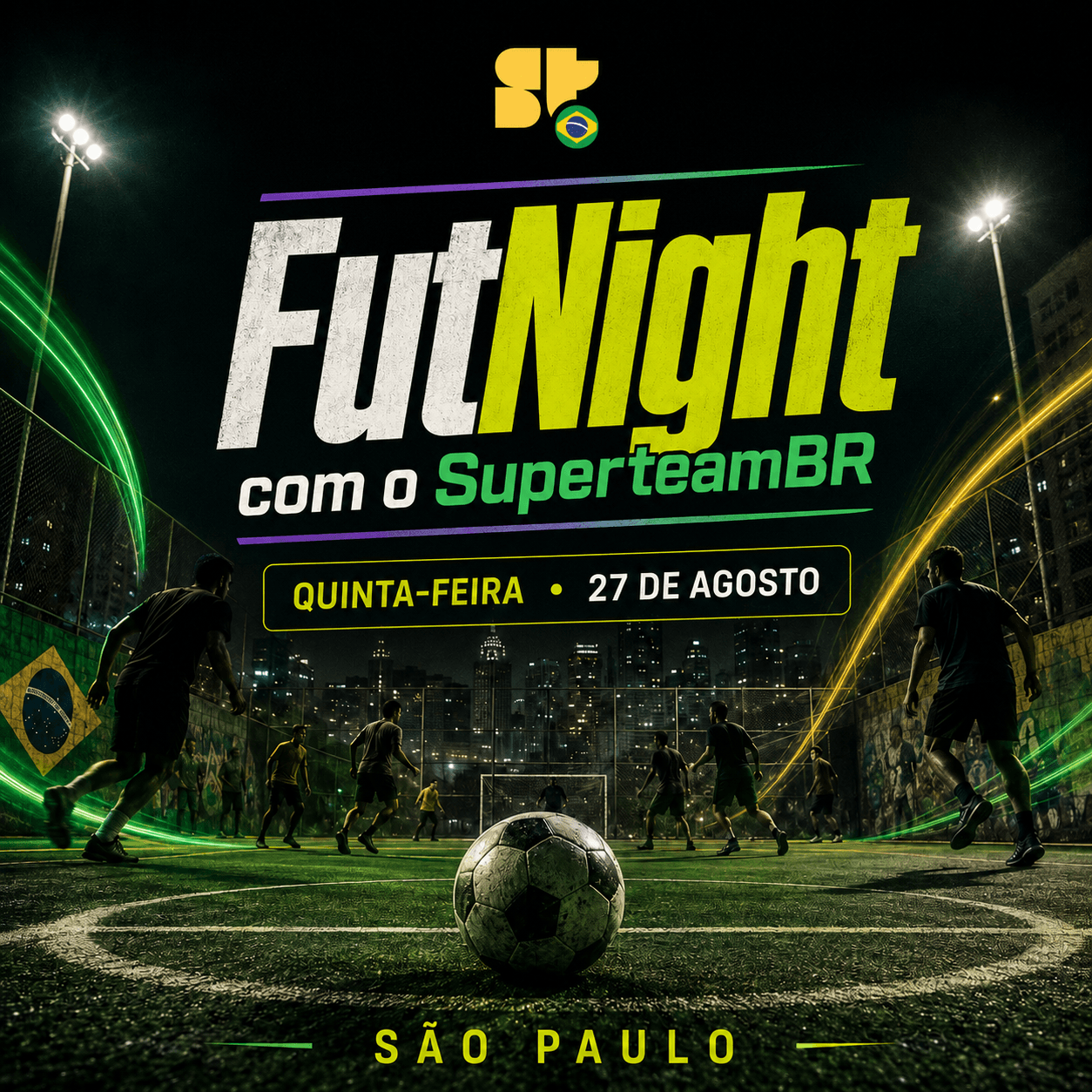 FutNight com o SuperteamBR